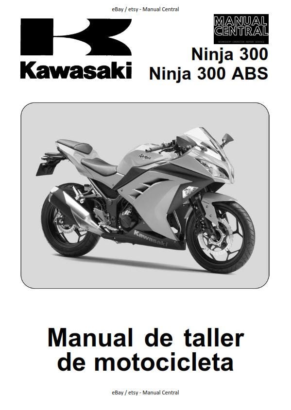 Spanish Language - Kawasaki 2013 - Ninja 300 ABS - Mannual de taller de motocicleta