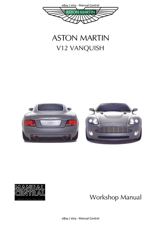Aston Martin 2001 - 2007 V12 Vanquish - Workshop Service Repair Manual