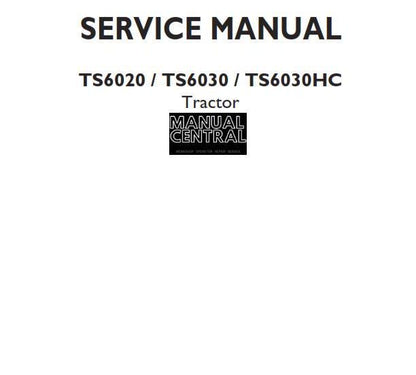 New Holland - TS6020 TS6030 TS6030HC Tractor - Workshop Service Repair Manual