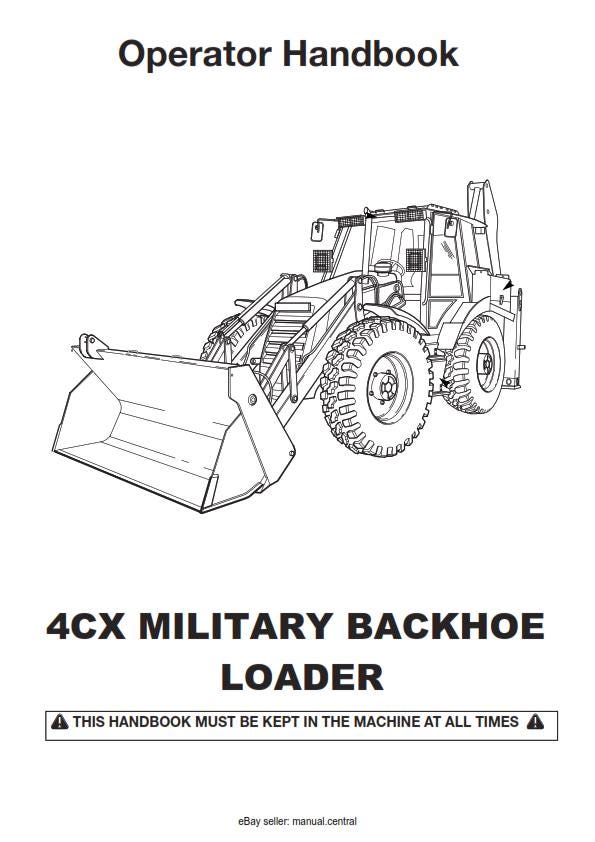 JCB 4CX Military Backhoe Loader Machines - Operator Handbook