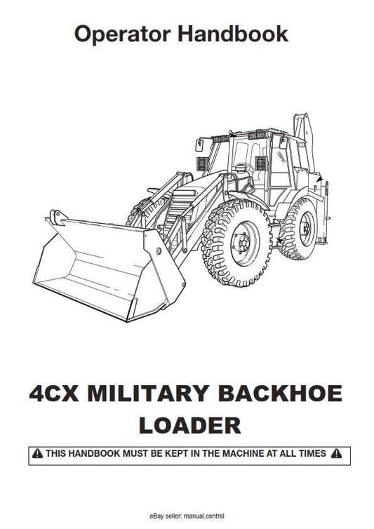 JCB 4CX Military Backhoe Loader Machines - Operator Handbook