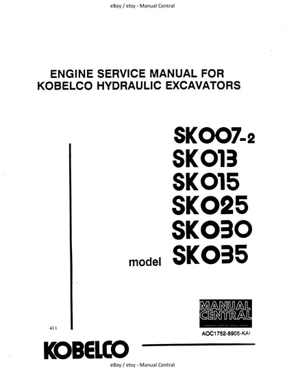 Kobelco Engine Service Manual - sk007-2 sk013 sk015 sk025 sk030 sk035 - Workshop Service Repair Manual
