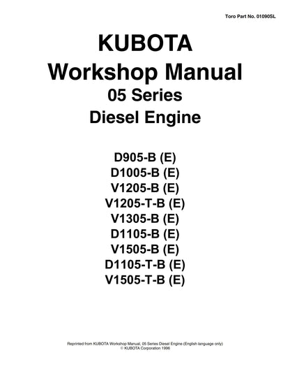 Kubota Diesel Engine -05 Series - D905-B D1005-B V1205-B V1205-T-B V1305-B D1105-B V1505-B D1105-T-B V1505-T-B Workshop Service Repair