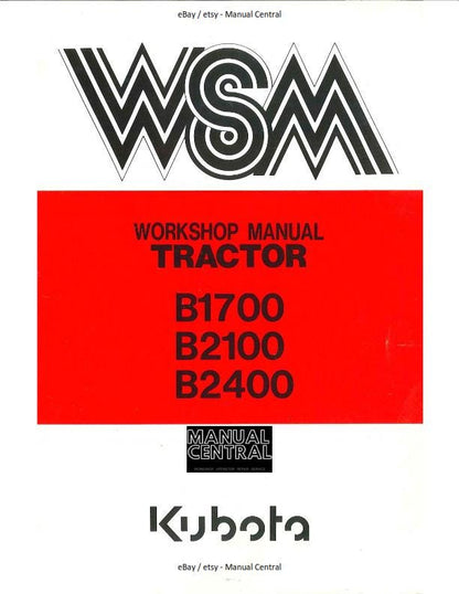 Kubota Tractor - B1700 B2100 B2400 - Workshop Service Repair Manual