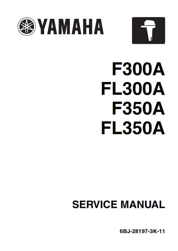 Yamaha F300A F350A FL300A FL350A - Workshop Service Repair Manual