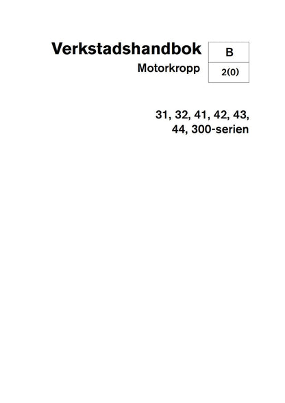 Volvo Penta - Motorkropp - 31 32 41 42 43 44 300 Serien - Verkstadshandbok