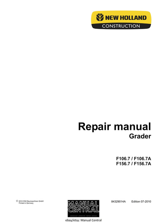 New Holland - F106.7 F106.7A F156.7 F156.7A Grader Tier III - Workshop Service Repair Manual
