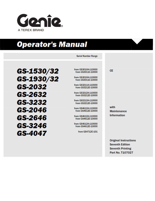 Genie - Operator & Maintenance Manual - Gs-1530 Gs-1532 Gs-1930 Gs-1932 Gs-2032 Gs-2632 Gs-3232 G-2046 Gs-2646 Gs-3246 Gs-47047