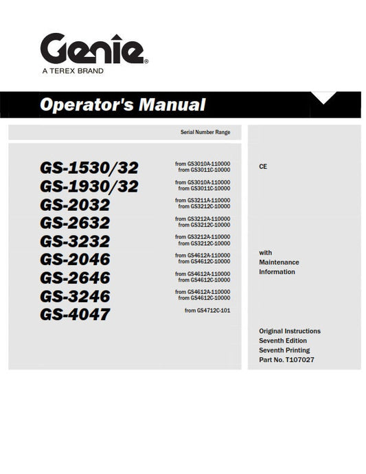 Genie - Operator & Maintenance Manual - Gs-1530 Gs-1532 Gs-1930 Gs-1932 Gs-2032 Gs-2632 Gs-3232 G-2046 Gs-2646 Gs-3246 Gs-47047