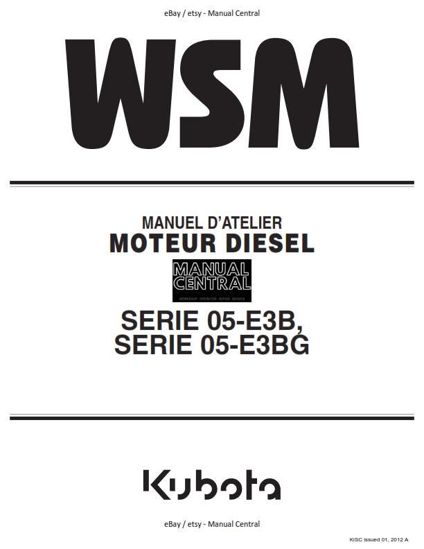 French Language - Kubota Diesel Engine -Serie 05-E3B 05-E3BG - Manuel D'Atelier - Moteur Diesel