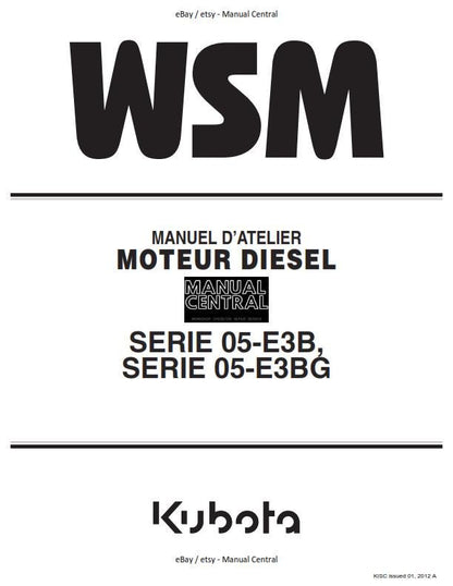 French Language - Kubota Diesel Engine -Serie 05-E3B 05-E3BG - Manuel D'Atelier - Moteur Diesel