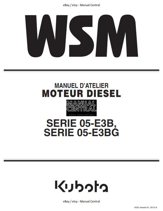 French Language - Kubota Diesel Engine -Serie 05-E3B 05-E3BG - Manuel D'Atelier - Moteur Diesel