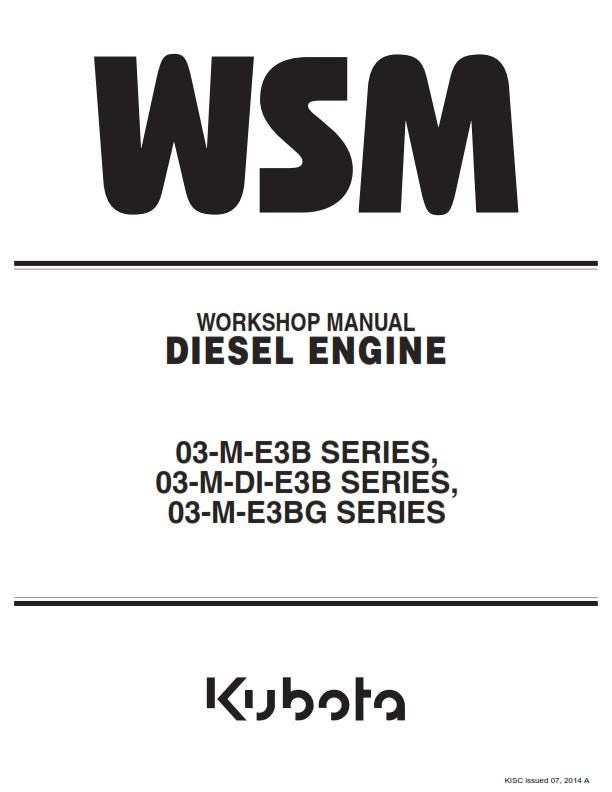 Kubota Diesel Engine - 2014 Edition -  03-M-E3B 03-M-DI-E3B 03-M-E3BG Series - Workshop Service Repair Manual