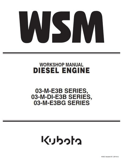 Kubota Diesel Engine - 2014 Edition -  03-M-E3B 03-M-DI-E3B 03-M-E3BG Series - Workshop Service Repair Manual