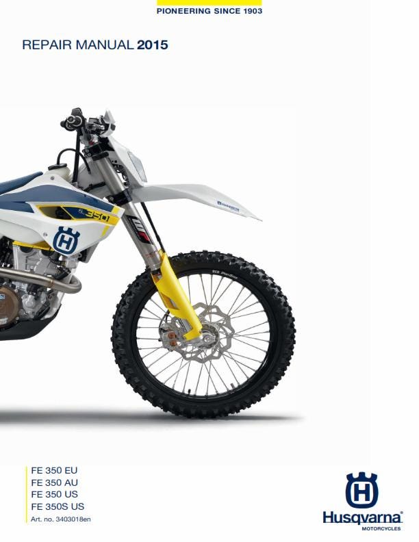 Husqvarna 2015 - FE 350 350s- Service Workshop Repair Manual