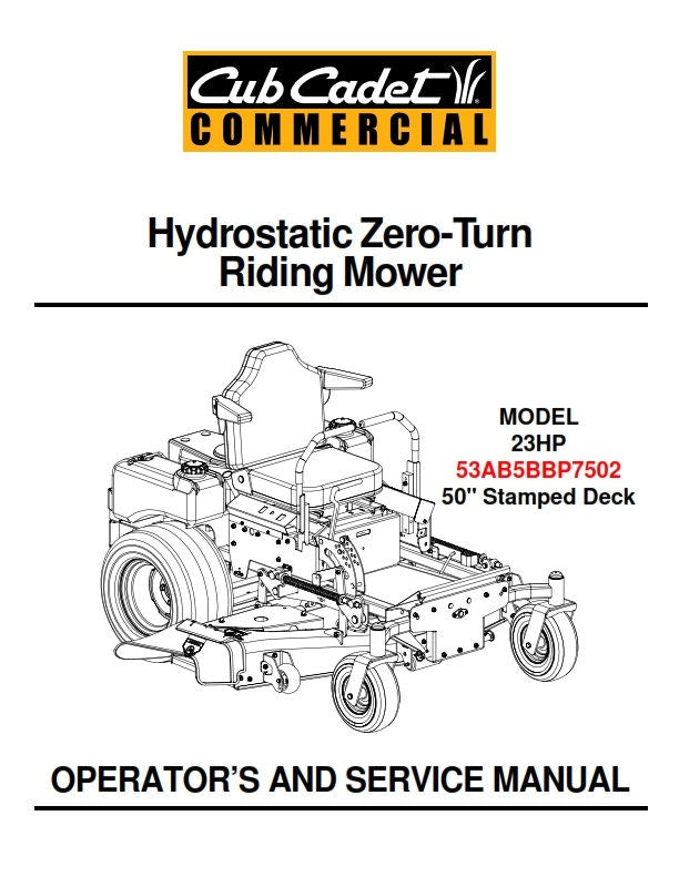 Cub Cadet - Hydrostatic Zero-Turn Riding Mower - 23Hp 53AB5BBP7502 50" Stamped Deck - Operator & Service Manual