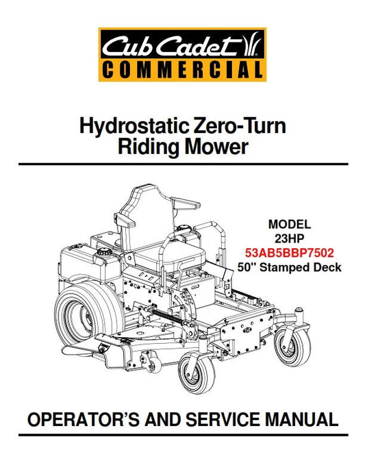 Cub Cadet - Hydrostatic Zero-Turn Riding Mower - 23Hp 53AB5BBP7502 50" Stamped Deck - Operator & Service Manual
