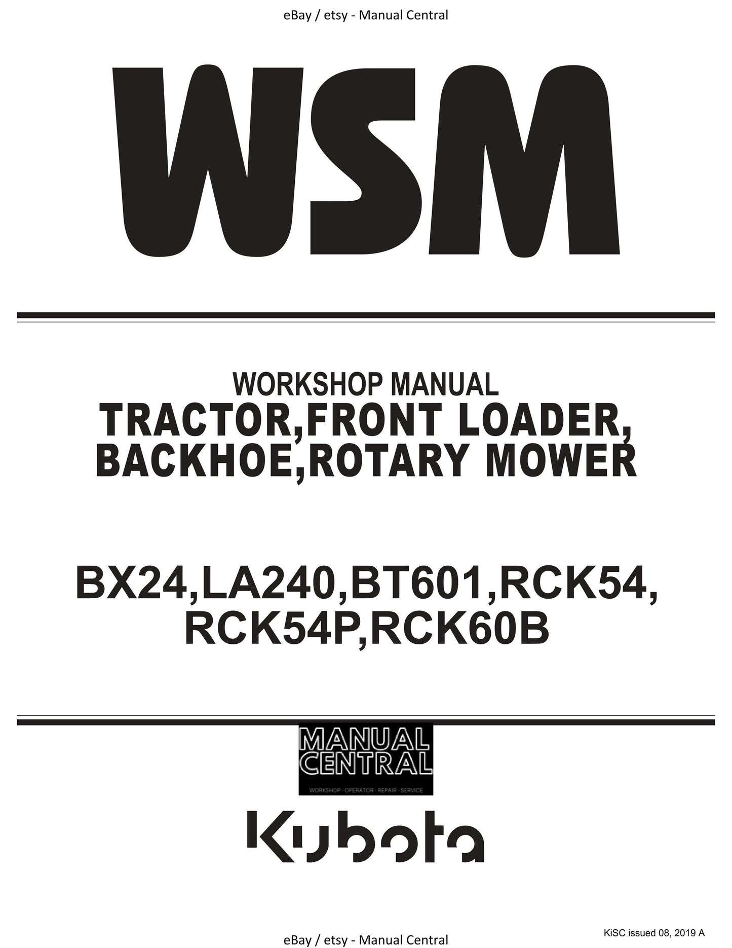 Kubota Tractor Front Loader Backhoe Rotary Mower- BX24 LA240 BT601 RCK54 RCK54P RCK60B  Workshop Service Repair Manual