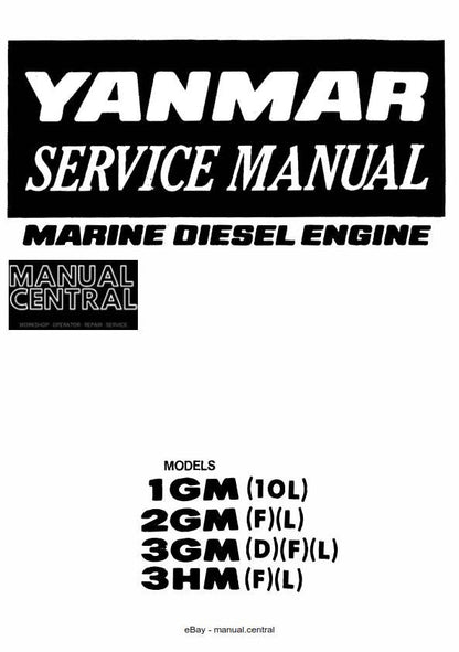 Yanmar Marine Diesel Engine 1GM(10L) 2GM(F)(L) 3GM(D)(F)(L) 3HM(F)(L) Service Workshop Repair Manual