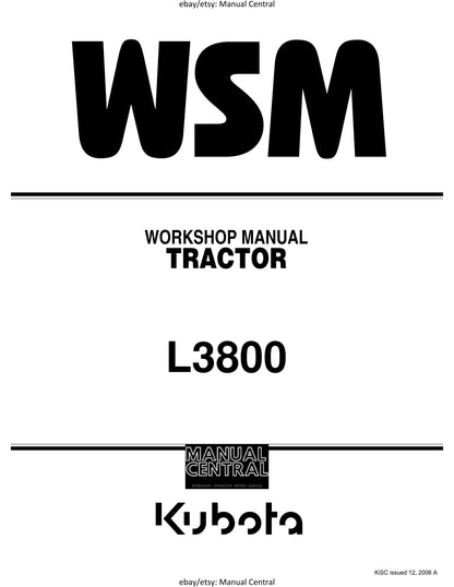 Kubota Tractor - L3800- Workshop Service Repair Manual - 2006 Publication