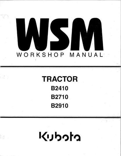 Kubota Tractor - B2410 B2710 B2910 B7800 HSD - Workshop Service Repair Manual