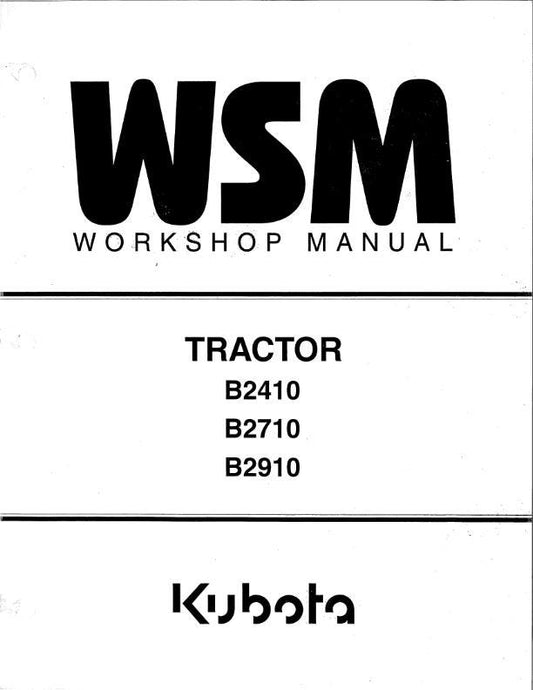 Kubota Tractor - B2410 B2710 B2910 B7800 HSD - Workshop Service Repair Manual
